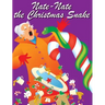 Nate-Nate the Christmas Snake: Illustrated