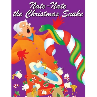 Nate-Nate the Christmas Snake: Illustrated