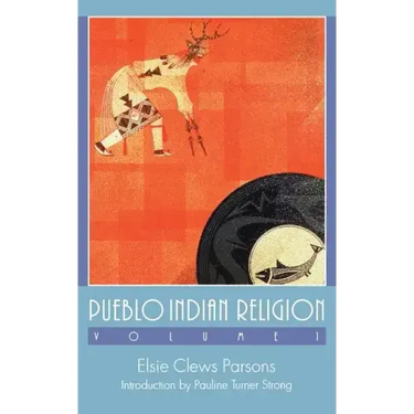 Pueblo Indian Religion, Volume 1