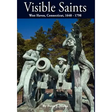 Visible Saints, West Haven, Connecticut, 1648 - 1798