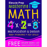 Mastering Math Multiplication and Division: 4000+ Problems 150+ Drills Single, Double, Triple, and Quadruple Digit Multiplication and Division