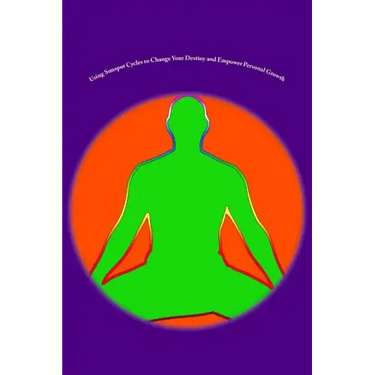 Using Sunspot Cycles to Change Your Destiny and Empower Personal Growth: Stories of Self Transformation and Personal Growth using Solar Sunspot Cycles