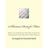 12 Christmas Duets for Flutes: Duets on Traditional Christma Carols for Intermediate and Advanced Flute Players