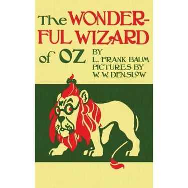 The Wizard of Oz: The Original 1900 Edition in Full Color