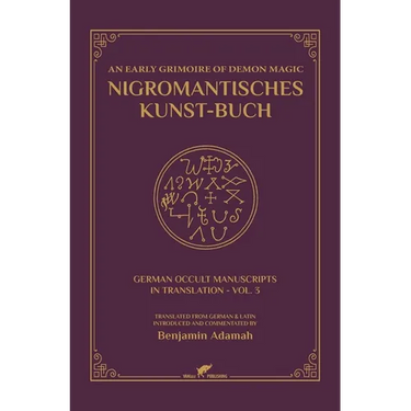 Nigromantisches Kunst-Buch: An Early Grimoire of Demon Magic