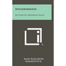 Neighborhood: My Story of Greenwich House