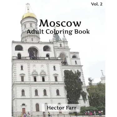 Moscow Coloring Book: Adult Coloring Book, Volume 2: Russia Sketches Coloring Book