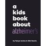 A Kids Book about Alzheimer's