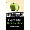 Expat Life Slice by Slice