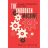 The Unbroken Machine: Canada's Democracy in Action