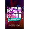 Shattering Prophetic Block: God's Voice Made Simple