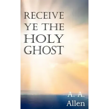 Receive Ye the Holy Ghost