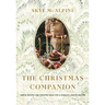 The Christmas Companion: Simple Recipes and Creative Ideas for a Magical Festive Season