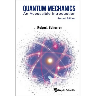 Quantum Mechanics: An Accessible Introduction (Second Edition)