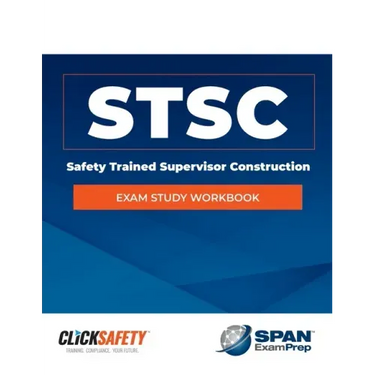 Safety Trained Supervisor Construction (Stsc) Exam Study Workbook: Revised