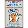 I Couldn't Milk Another Goat: Goodbye Norway - Hello Minnesota