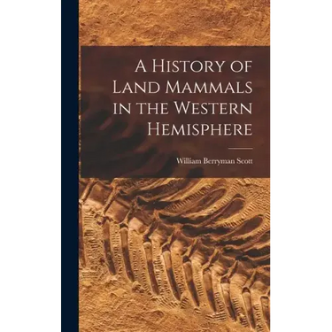 A History of Land Mammals in the Western Hemisphere