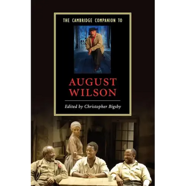 The Cambridge Companion to August Wilson