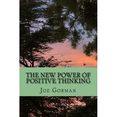 The New Power of Positive Thinking