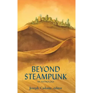 Beyond Steampunk