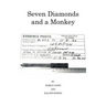 Seven Diamonds and a Monkey