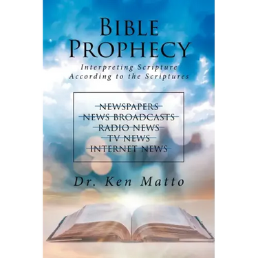 Bible Prophecy: Interpreting Scripture According to the Scriptures