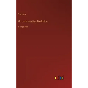 Mr. Jack Hamlin's Mediation: in large print
