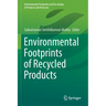 Environmental Footprints of Recycled Products