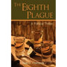 The Eighth Plague: A Political Thriller