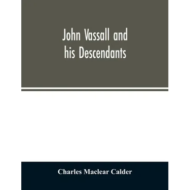 John Vassall and his descendants