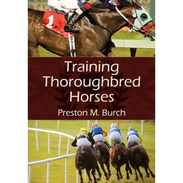 Training Thoroughbred Horses