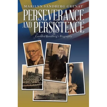 Perseverance and Persistence: Leonard Sandberg's Biography