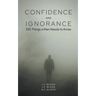 Confidence and Ignorance: 100 Things a Man Needs to Know