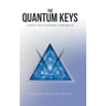 The Quantum Keys: Unlock Your Energetic Intelligence