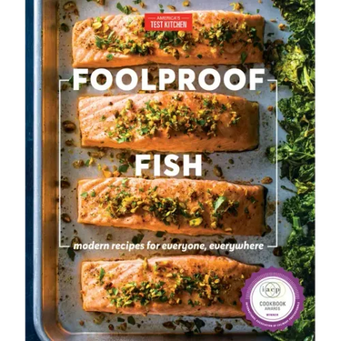 Foolproof Fish: Modern Recipes for Everyone, Everywhere