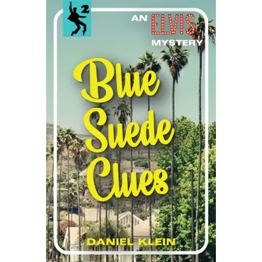 Blue Suede Clues: An Elvis Mystery