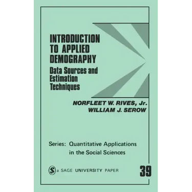 Introduction to Applied Demography: Data Sources and Estimation Techniques