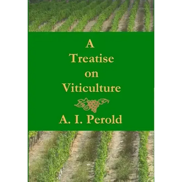 A Treatise on Viticulture