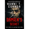 Damien's Secret: The Truth Is Within the Eyes