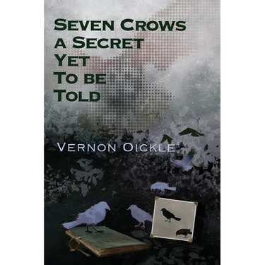 Seven Crows a Secret Yet To Be Told
