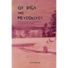 Of Pigs and Meteorites