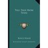 Tall Talk from Texas