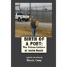 Birth of a Poet: The Prison Letters of Justin Booth