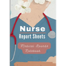 Medical Rounds Notebook with Nurse Report Sheets