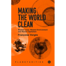 Making the World Clean: Wasted Lives, Wasted Environment, and Racial Capitalism