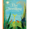 The Seedling That Didn't Want to Grow