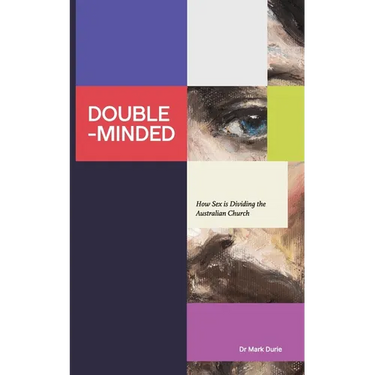 Double-Minded: How Sex is Dividing the Australian Church