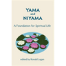 Yama Niyama: A Foundation for Spiritual Life.
