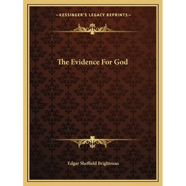 The Evidence For God