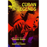 Cuban Legends